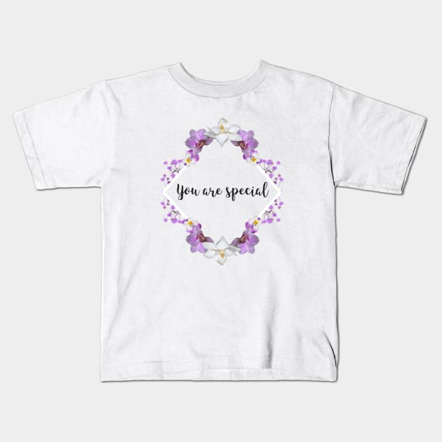 You are special Kids T-Shirt by InspirationalDesign